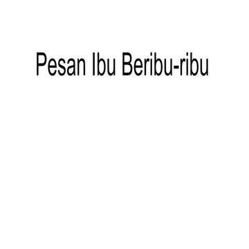 Pesan ibu beribu ribu