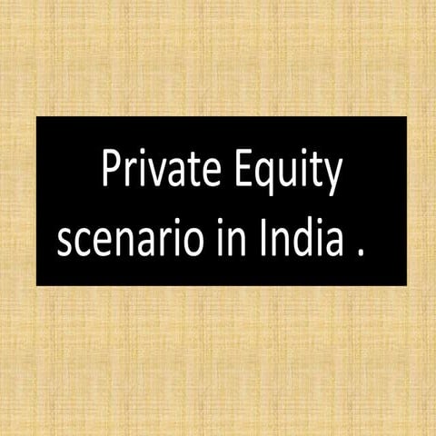 Pe scenario in india