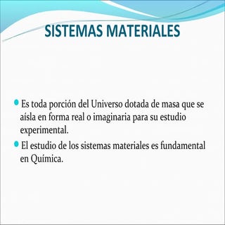 Sistemas materiales