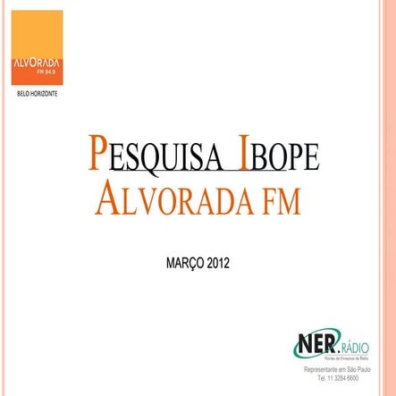 Pesquisa Ibope Alvorada FM Março de 2012