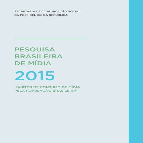 Pesquisa brasileira de mídia   pbm 2015