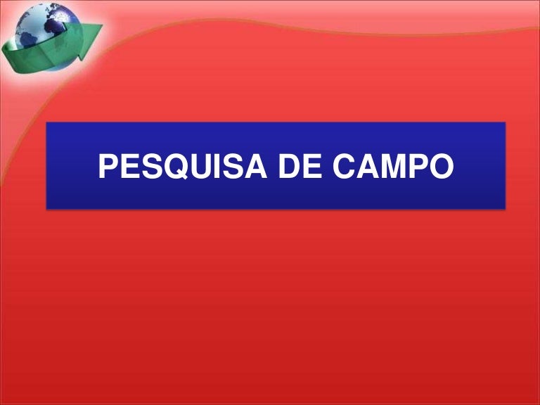 Pesquisa De Campo