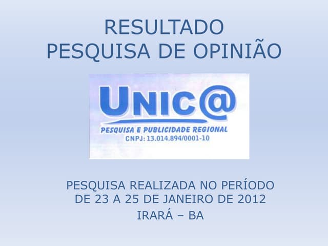 Pesquisa única   irará - jan 2012
