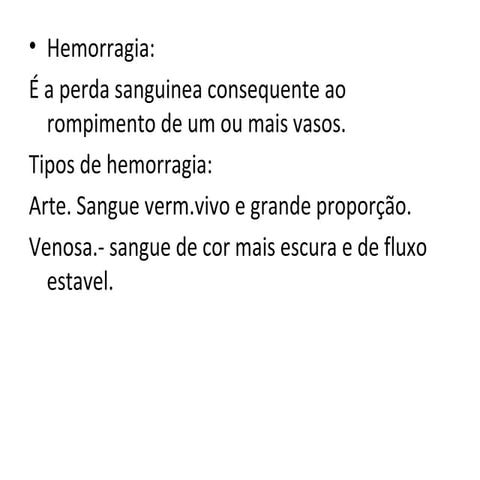 Hemorragias - Como avaliar e o que fazer em primeiros socorros | PPTX