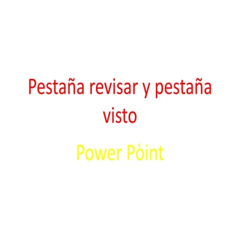 Pestaña revisar y pestaña visto