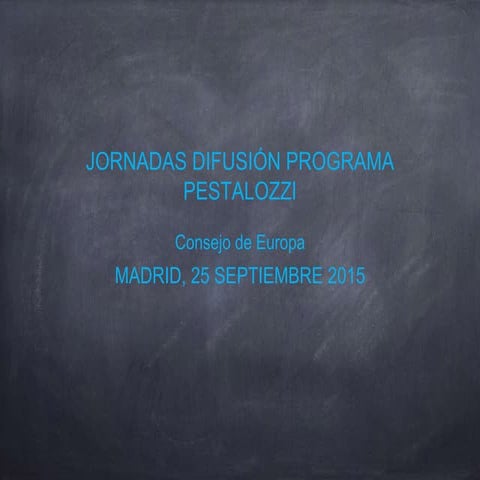 Jornadas Difusión Programa Pestalozzi