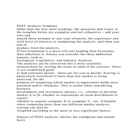 PEST Analysis TemplateOther than the four main headings, the.docx