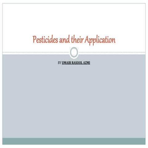 Pesticides and their application methods