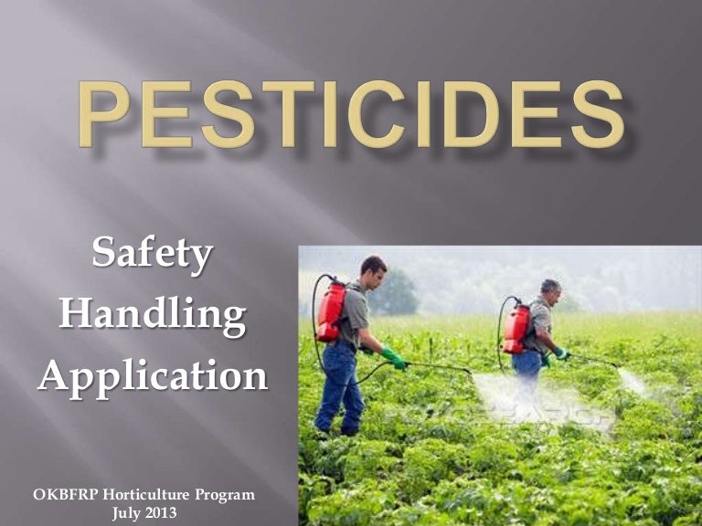 Pesticides Safety, Handling, Application