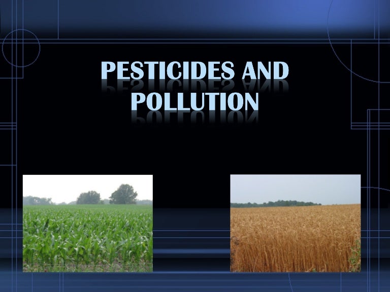 Pesticides and Pollution
