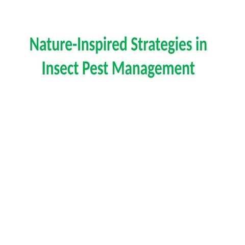 Nature-Inspired Strategies in Insect Pest Management | PPTX
