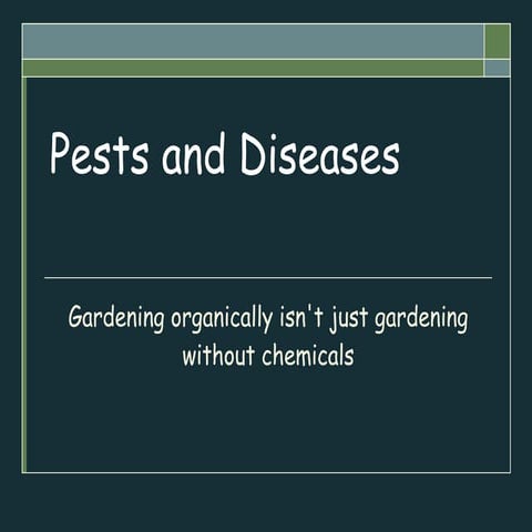 Pests and diseases
