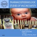 Pharmacoepidemiologic studies for vaccine safety