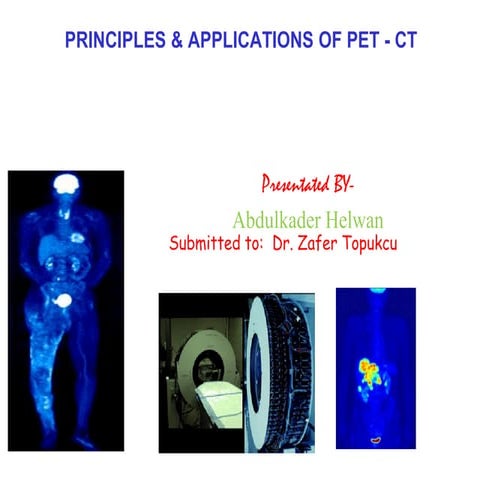 PET-CT Scan(Principles and Basics)
