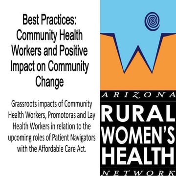 Best Practices: Community Health Workers and Positive Impact on Community Change