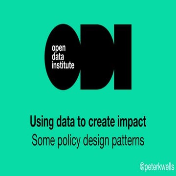 2017-09-07 using data to create impact- some policy design patterns - data fo...