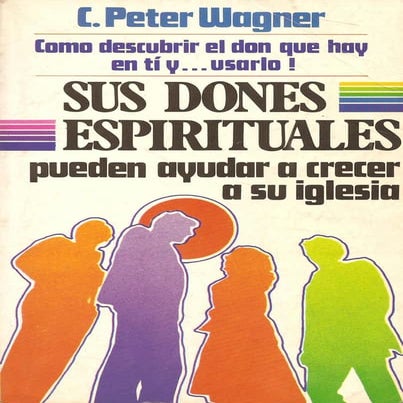Peter wagner sus dones
