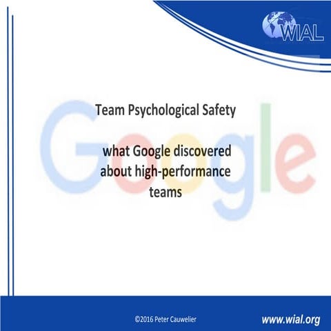 Peter Cauwelier - Team Psychological Safety – what Google discovered about hi...