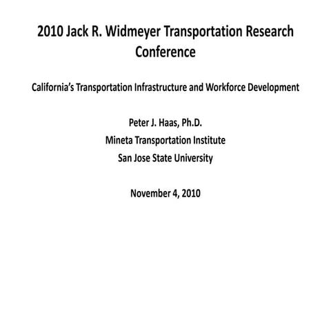 LTC, Jack R. Widmeyer Transportation Research Conference, 11/04/2011, Peter Haas