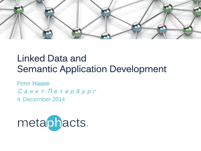 Linked Data and Semantic Web Application Development by Peter Haase
