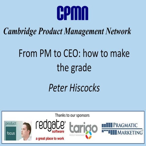 From Product Manager to CEO - How to make the grade