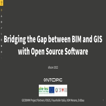 SFScon22 - Peter Hopfgartner - Bridging the Gap between BIM and GIS with Open...