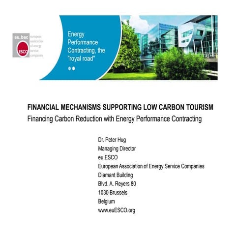 Financial Mechanisms Supporting Low Carbon Tourism - Peter Hug