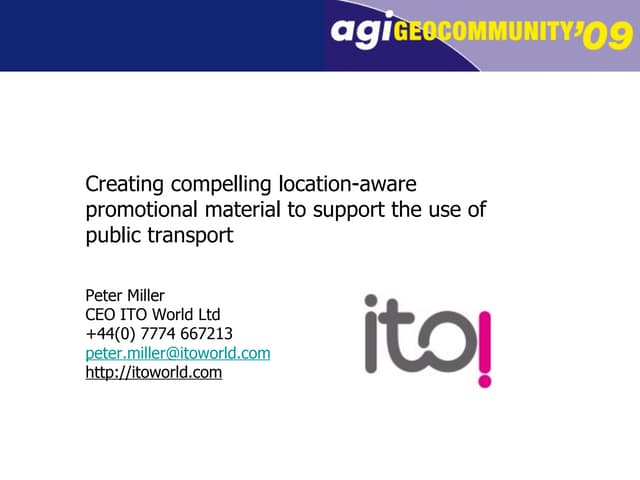 Peter Miller: Creating compelling location-aware promotional material to supp...