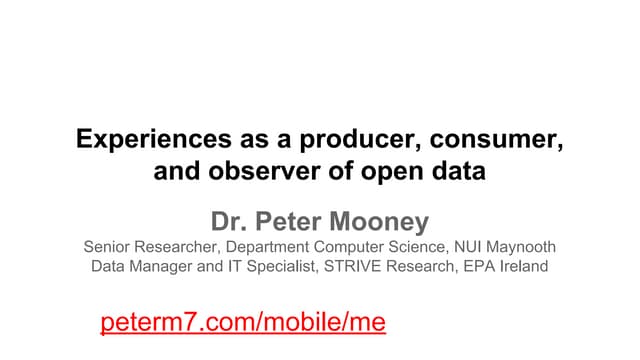 Experiences as a producer, consumer and observer of open data