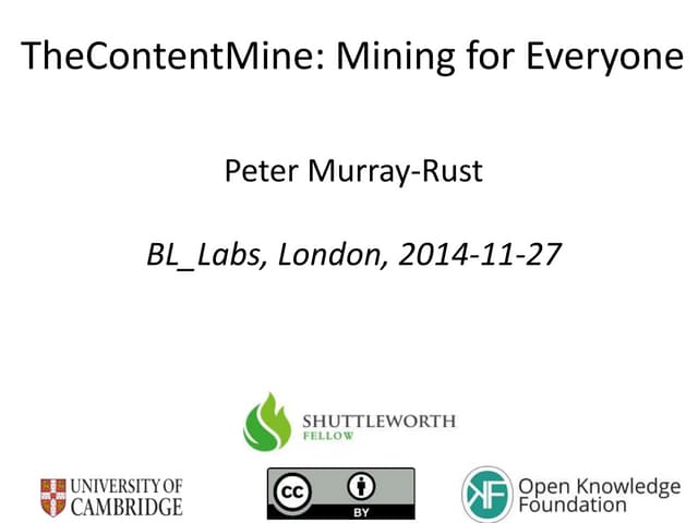 TheContentMine: Mining for Everyone