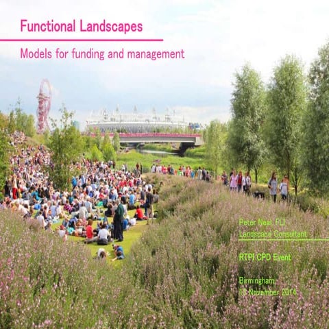 Models for Funding & Management, Functional Landscapes Seminar, Peter Neal