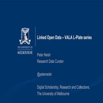 VALA 2016 L-Plate session on Linked Open Data