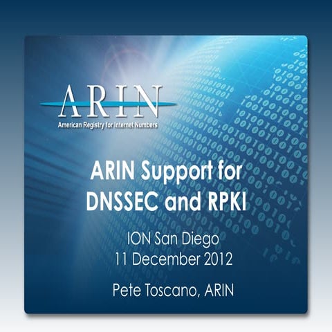 ION San Diego - ARIN Support for DNSSEC and RPKI