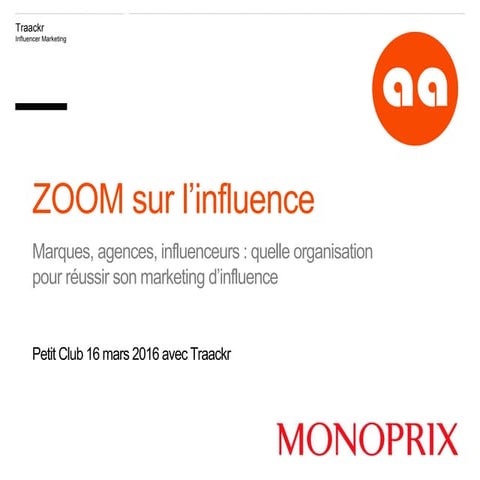 Petit Club - Zoom sur l'Influence