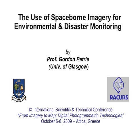 Spaceborne Imagery For Environmental &amp; Disaster Monitoring