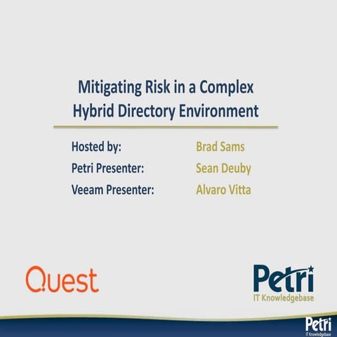 Mitigating Risk in a Complex Hybrid Directory Environment