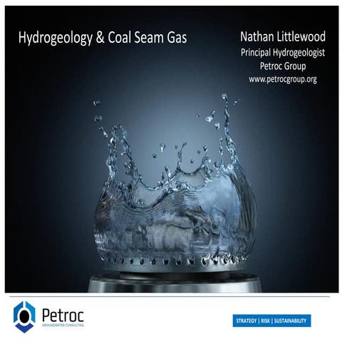 Petroc Group:  Introduction  to hydrogeology and coal seam gas