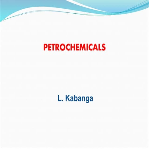 Petrochemicals INTRO.pdf topic that deals with production from