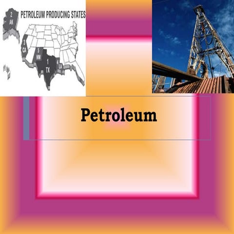 Petroleum