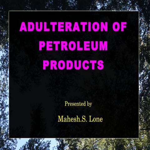 Petroleum adulteration and law