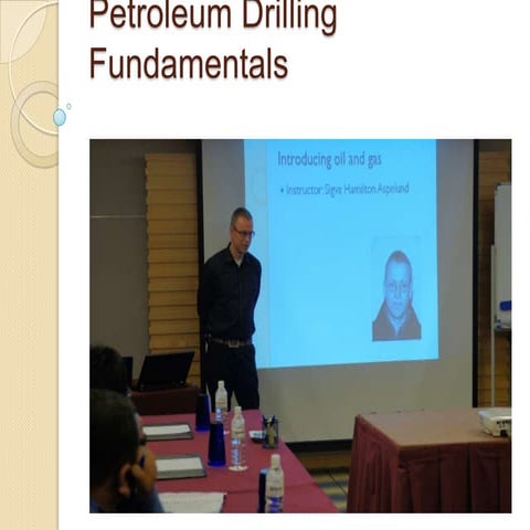 Petroleum drilling fundamentals Sigve Aspelund Hamilton