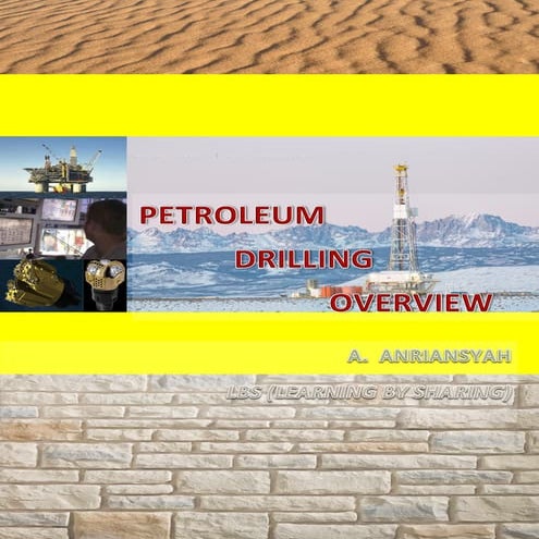 Petroleum Drilling  Overview