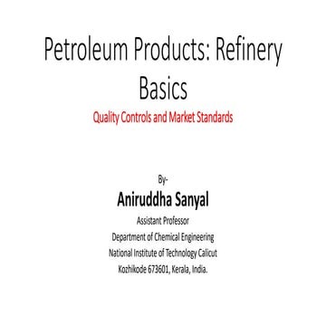 Petroleum Products_Refinery Basics_chemical engineering.pdf
