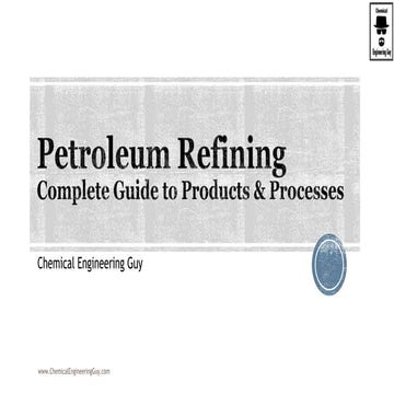 Petroleum refining (1 of 3)