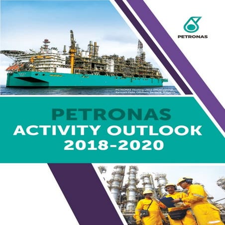 Petronas activity outlook 2018 - 2020