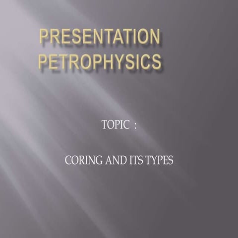 Coring and its types 