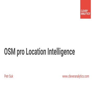 OpenStreetMap for Location Intelligence