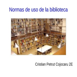 Normas uso de la biblioteca