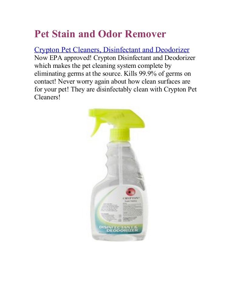 Pet stain and odor remover