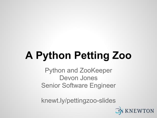 A Python Petting Zoo